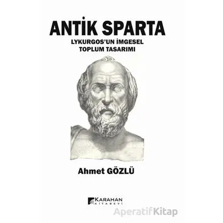 Antik Sparta - Ahmet Gözlü - Karahan Kitabevi