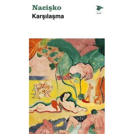 Karşılaşma - Nacişko - Alakarga Sanat Yayınları
