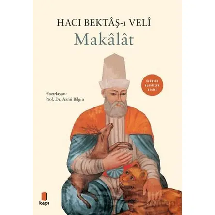 Makalat - Hacı Bektaşi Veli - Kapı Yayınları