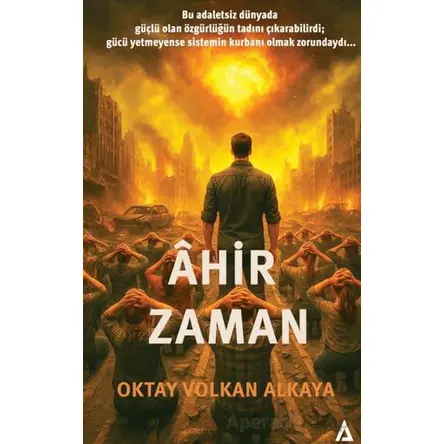 Ahir Zaman - Oktay Volkan Alkaya - Kanon Kitap