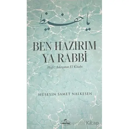 Ben Hazırım Ya Rabbi - Hüseyin Samet Nalkesen - Ravza Yayınları