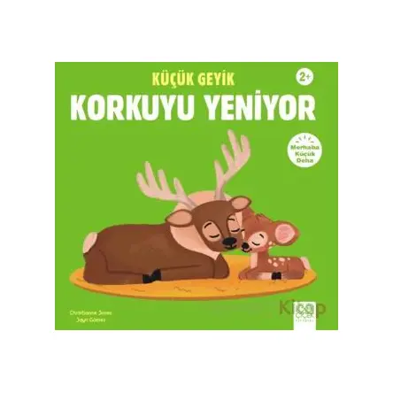 Küçük Geyik Korkuyu Yeniyor - Christianne Jones - 1001 Çiçek Kitaplar