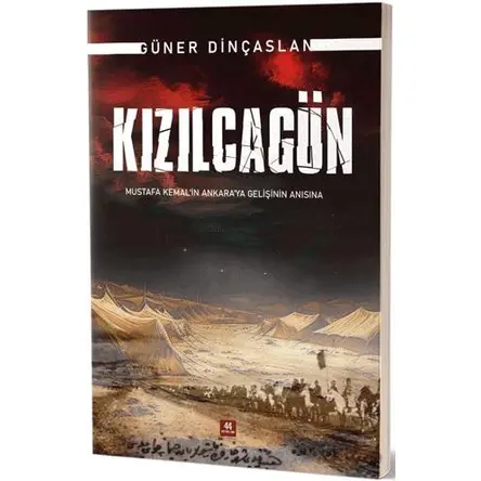 Kızılcagün - Güner Dinçaslan - 44 Yayınları