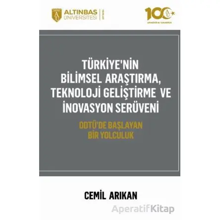 Türkiyenin Bilimsel Araştırma, Teknoloji Geliştirme ve İnovasyon Serüveni