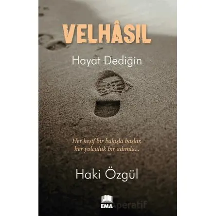 Velhasıl - Haki Özgül - Ema Kitap