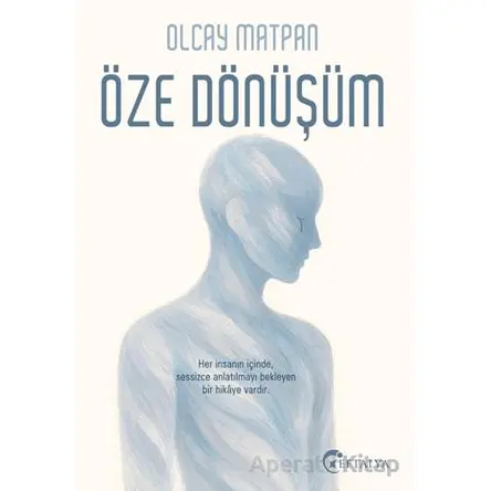 Öze Dönüşüm - Olcay Matpan - Eftalya Kitap