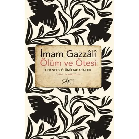 Ölüm ve Ötesi - İmam Gazali - Sufi Kitap