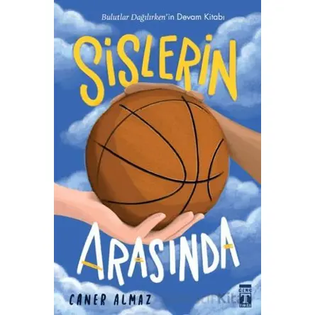 Sislerin Arasında - Caner Almaz - Genç Timaş