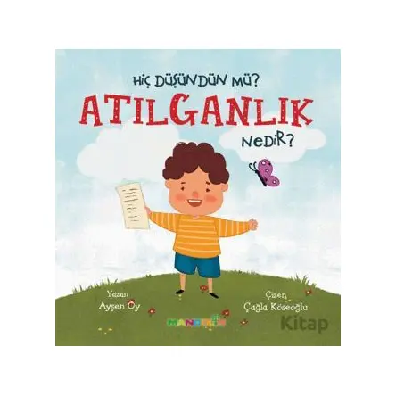 Hiç Düşündün Mü? Atılganlık Nedir? - Ayşen Oy - Mandolin Yayınları