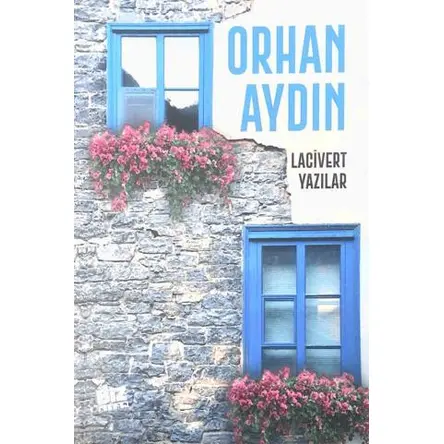 Lacivert Yazılar - Orhan Aydın - Biz Kitap