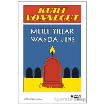 Mutlu Yıllar Wanda June - Kurt Vonnegut - Can Yayınları