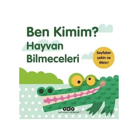 Ben Kimim? - Hayvan Bilmeceleri - Kolektif - Yapı Kredi Yayınları