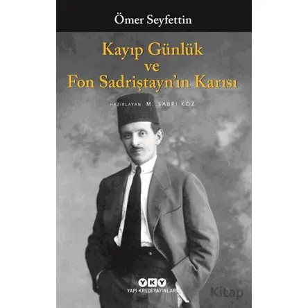 Kayıp Günlük ve Fon Sadriştayn’ın Karısı - Ömer Seyfettin - Yapı Kredi Yayınları