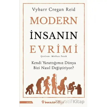 Modern İnsanın Evrimi - Vybarr Cregan Reid - İnkılap Kitabevi