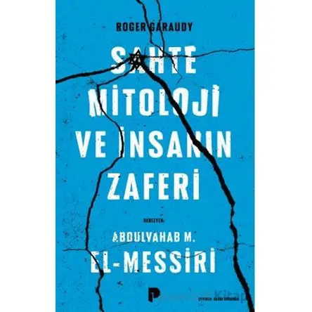 Sahte Mitoloji ve İnsanın Zaferi - Roger Garaudy - Pınar Yayınları