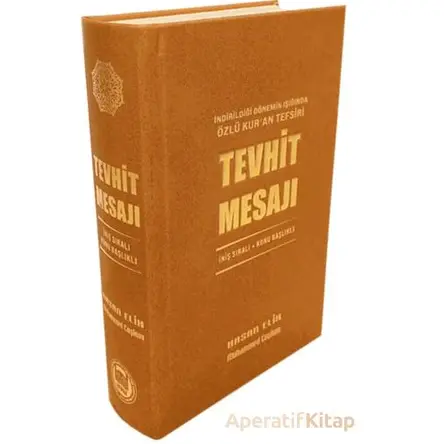 İndirildiği Dönemin Işığında Özlü Kur’an Tefsiri - Tevhit Mesajı