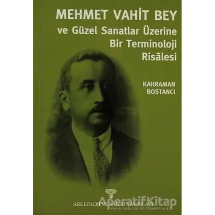 Mehmet Vahit Bey - Güzel Sanatlar Üzerine Bir Terminoloji Risalesi