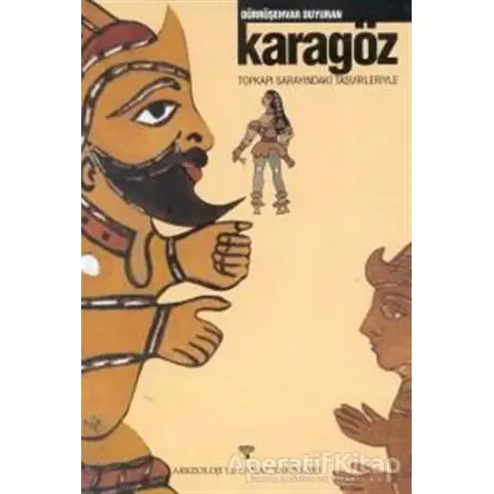 Topkapı Sarayı’ndaki Tasvirleriyle Karagöz - Dürrüşehvvar Duyuran - Arkeoloji ve Sanat Yayınları
