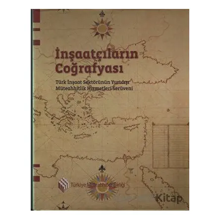 İnşaatçıların Coğrafyası - Kolektif - Tarih Vakfı Yurt Yayınları