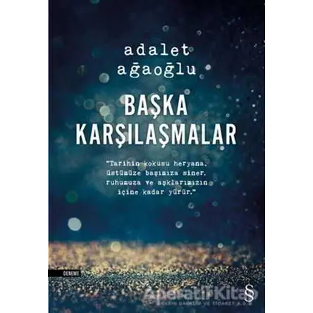 Başka Karşılaşmalar - Adalet Ağaoğlu - Everest Yayınları