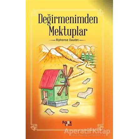 Değirmenimden Mektuplar - Alphonse Daudet - Fark Yayınları