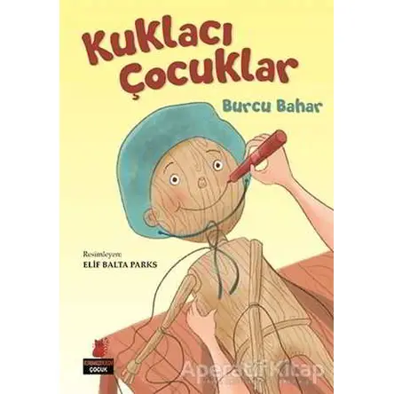 Kuklacı Çocuklar - Burcu Bahar - Kırmızı Kedi Çocuk