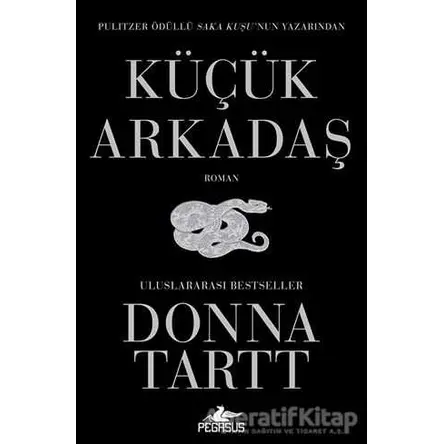 Küçük Arkadaş - Donna Tartt - Pegasus Yayınları