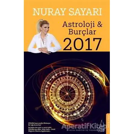 Astroloji ve Burçlar 2017 - Nuray Sayarı - Destek Yayınları