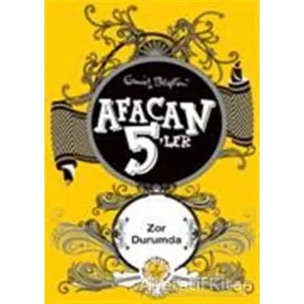 Afacan 5’ler Zor Durumda - Enid Blyton - Artemis Yayınları
