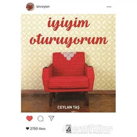 İyiyim Oturuyorum - Ceylan Taş - Küsurat Yayınları