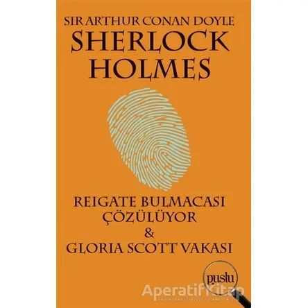 Sherlock Holmes - Reigate Bulmacası Çözülüyor / Gloria Scott Vakası