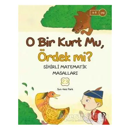 O Bir Kurt mu Ördek mi? - Sun-Hee Park - Düşün Yayınları