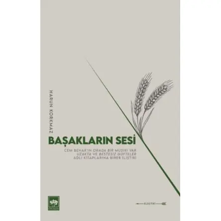 Başakların Sesi - Harun Korkmaz - Ötüken Neşriyat