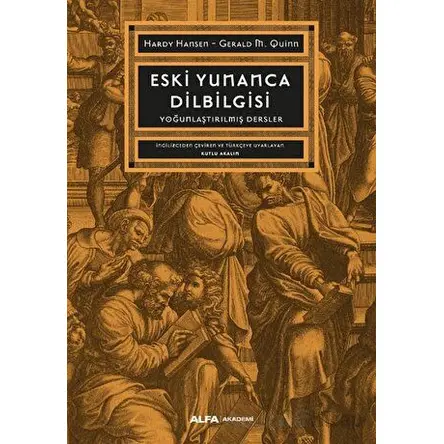 Eski Yunanca Dilbilgisi - Hardy Hansen - Alfa Yayınları