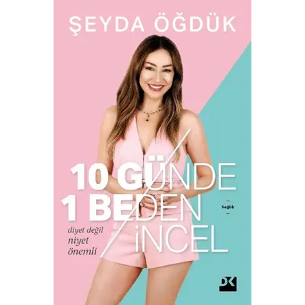 10 Günde 1 Beden İncel - Şeyda Öğdük - Doğan Kitap