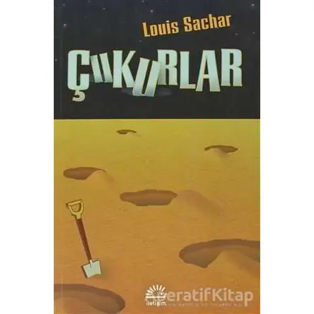 Çukurlar - Louis Sachar - İletişim Yayınevi
