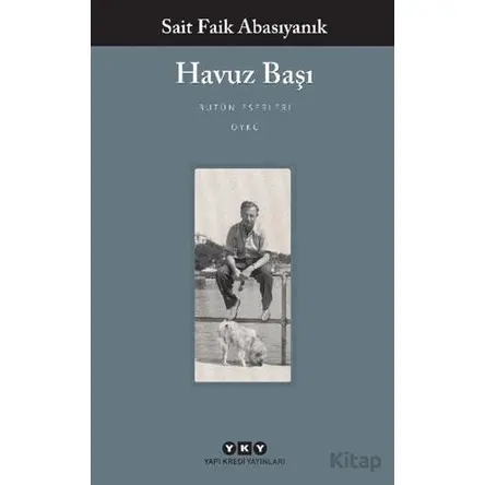 Havuz Başı - Sait Faik Abasıyanık - Yapı Kredi Yayınları