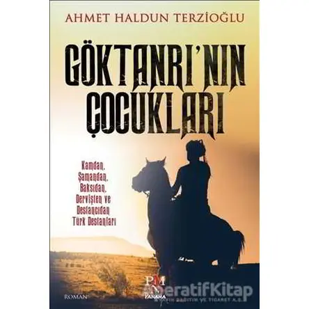 Göktanrı’nın Çocukları - Ahmet Haldun Terzioğlu - Panama Yayıncılık
