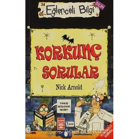 Korkunç Sorular - Nick Arnold - Eğlenceli Bilgi Yayınları