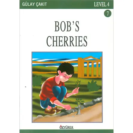 Bobs Cherries - Level 4 - Gülay Çakıt - Özyürek Yayınları