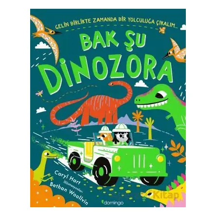 Bak Şu Dinozora - Caryl Hart - Domingo Yayınevi