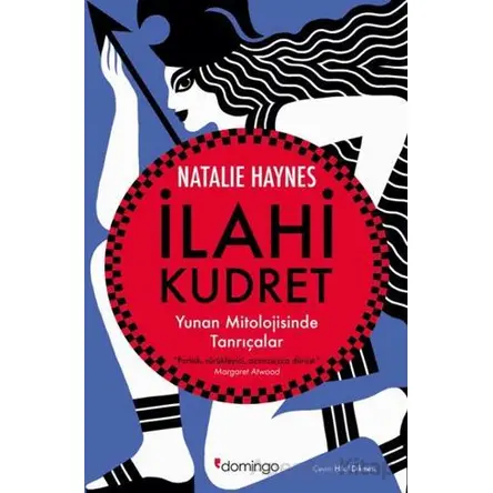 İlahi Kudret - Natalie Haynes - Domingo Yayınevi