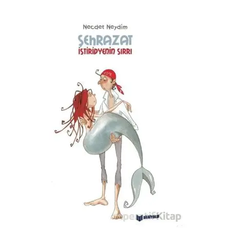 Şehrazat İstiridyenin Sırrı - Necdet Neydim - Bilgiyolu Kültür Yayınları