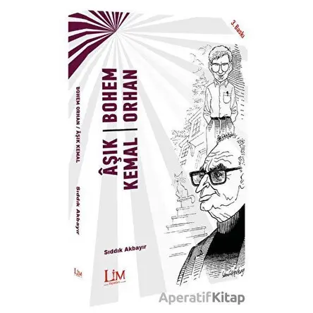 Bohem Orhan - Aşık Kemal - Sıddık Akbayır - Lim Yayınları