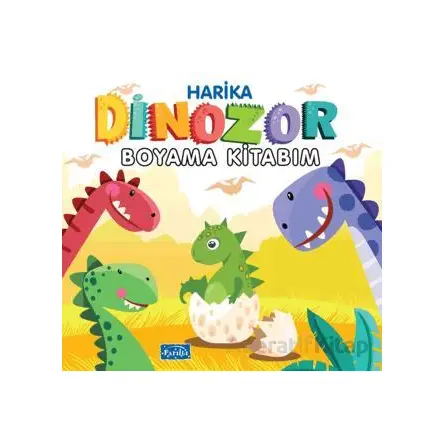 Harika Dinozor Boyama Kitabım - Kolektif - Parıltı Yayınları