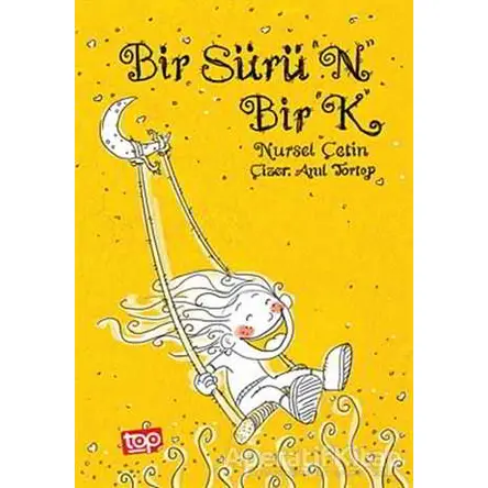 Bir Sürü N Bir K - Nursel Çetin - Top Yayıncılık
