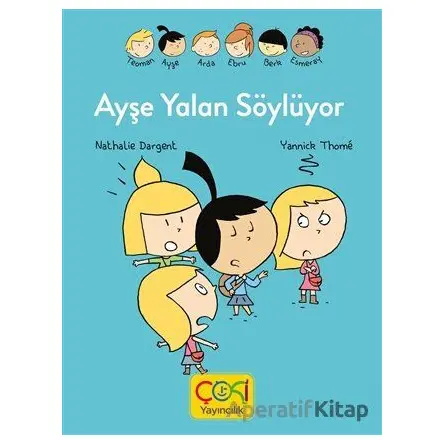 Ayşe Yalan Söylüyor - Çoki Yayıncılık