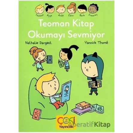 Teoman Kitap Okumayı Sevmiyor - Çoki Yayıncılık