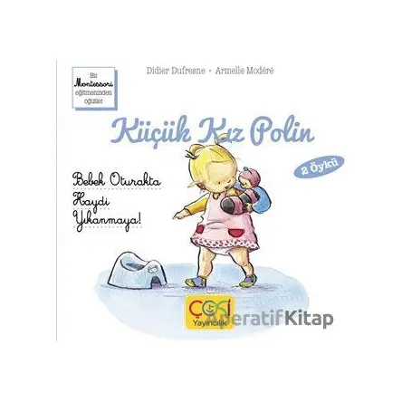 Küçük Kız Polin - Bebek Oturakta - Haydi Yıkanmaya
