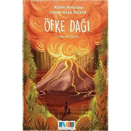 Öfke Dağı - Sinem Kaya Özçelik - Monera Yayınları